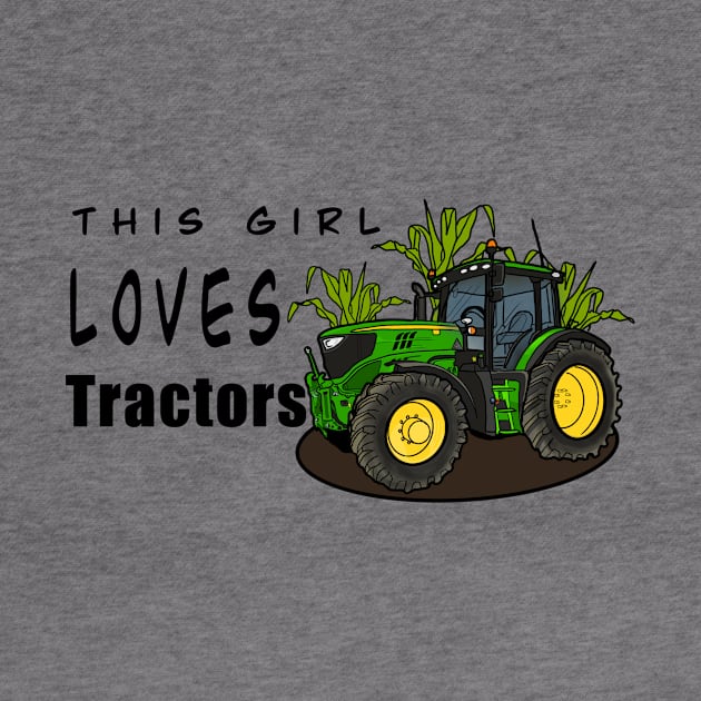 This Girl Loves Tractors by Shyflyer